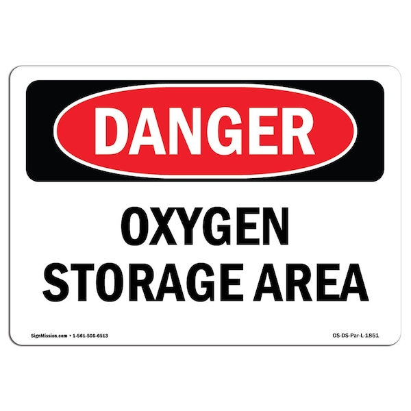 Safety Sign, OSHA Danger, 18" Height, Oxygen Storage Area, Landscape, D-1824-L-1851
